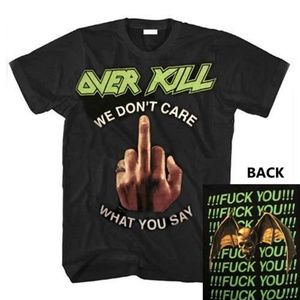 Overkill We Don't Care T-Shirt size small only